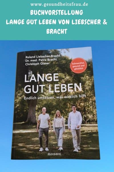 Buchvorstellung: Lange gut leben von Liebscher & Bracht